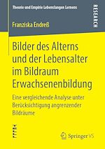 Télécharger le livre :  Bilder des Alterns und der Lebensalter im Bildraum Erwachsenenbildung