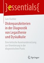 Télécharger le livre :  Diskrepanzkriterien in der Diagnostik von Legasthenie und Dyskalkulie