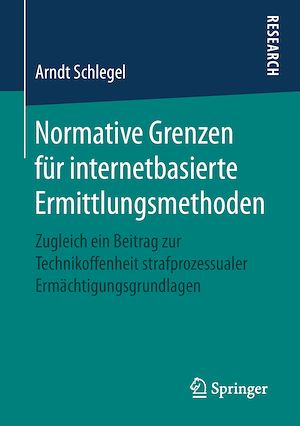 Téléchargez le livre :  Normative Grenzen für internetbasierte Ermittlungsmethoden