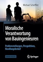 Télécharger le livre :  Moralische Verantwortung von Bauingenieuren