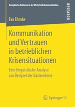 Télécharger le livre :  Kommunikation und Vertrauen in betrieblichen Krisensituationen