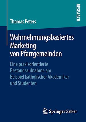 Téléchargez le livre :  Wahrnehmungsbasiertes Marketing von Pfarrgemeinden