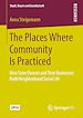 Télécharger le livre :  The Places Where Community Is Practiced