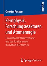 Download this eBook Kernphysik, Forschungsreaktoren und Atomenergie