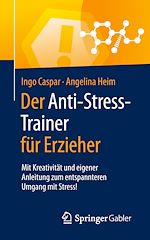 Télécharger le livre :  Der Anti-Stress-Trainer für Erzieher