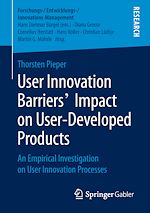Télécharger le livre :  User Innovation Barriers' Impact on User-Developed Products