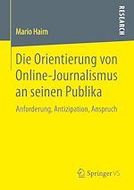 Télécharger le livre :  Die Orientierung von Online-Journalismus an seinen Publika
