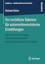 Télécharger le livre :  Der rechtliche Rahmen für unternehmensinterne Ermittlungen