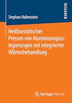 Download this eBook Heißisostatisches Pressen von Aluminiumgusslegierungen mit integrierter Wärmebehandlung