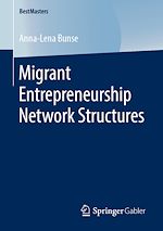 Télécharger le livre :  Migrant Entrepreneurship Network Structures