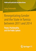 Download this eBook Renegotiating Gender and the State in Tunisia between 2011 and 2014