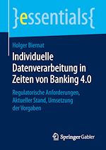 Télécharger le livre :  Individuelle Datenverarbeitung in Zeiten von Banking 4.0
