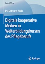 Download this eBook Digitale kooperative Medien in Weiterbildungskursen des Pflegeberufs