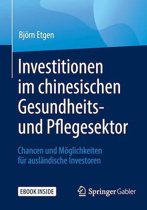 Téléchargez le livre :  Investitionen im chinesischen Gesundheits- und Pflegesektor