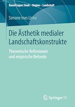 Télécharger le livre :  Die Ästhetik medialer Landschaftskonstrukte