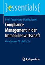 Télécharger le livre :  Compliance Management in der Immobilienwirtschaft
