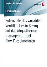 Download this eBook Potenziale des variablen Ventiltriebes in Bezug auf das Abgasthermomanagement bei Pkw-Dieselmotoren