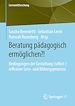 Télécharger le livre :  Beratung pädagogisch ermöglichen?!