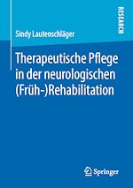 Télécharger le livre :  Therapeutische Pflege in der neurologischen (Früh-)Rehabilitation