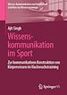 Télécharger le livre :  Wissenskommunikation im Sport