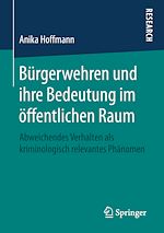 Télécharger le livre :  Bürgerwehren und ihre Bedeutung im öffentlichen Raum
