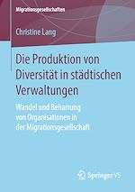 Download this eBook Die Produktion von Diversität in städtischen Verwaltungen