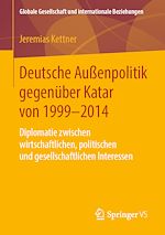 Download this eBook Deutsche Außenpolitik gegenüber Katar von 1999-2014