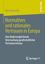 Télécharger le livre :  Normatives und rationales Vertrauen in Europa