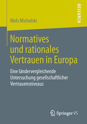 Téléchargez le livre :  Normatives und rationales Vertrauen in Europa