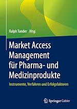 Download this eBook Market Access Management für Pharma- und Medizinprodukte