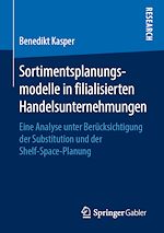Télécharger le livre :  Sortimentsplanungsmodelle in filialisierten Handelsunternehmungen