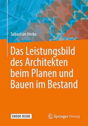 Téléchargez le livre :  Das Leistungsbild des Architekten beim Planen und Bauen im Bestand