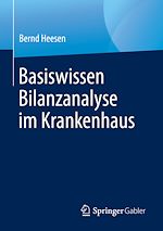 Télécharger le livre :  Basiswissen Bilanzanalyse im Krankenhaus