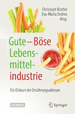 Télécharger le livre :  Gute – Böse Lebensmittelindustrie