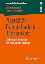 Télécharger le livre :  Plastizität – Trainierbarkeit – Bildsamkeit