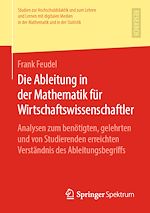 Télécharger le livre :  Die Ableitung in der Mathematik für Wirtschaftswissenschaftler