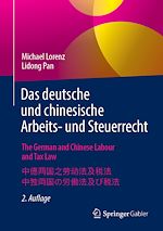 Télécharger le livre :  Das deutsche und chinesische Arbeits- und Steuerrecht - The German and Chinese Labour and Tax Law - ??????????? - ????????????