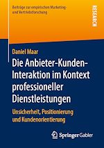 Download this eBook Die Anbieter-Kunden-Interaktion im Kontext professioneller Dienstleistungen