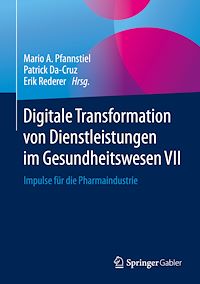 Télécharger le livre :  Digitale Transformation von Dienstleistungen im Gesundheitswesen VII