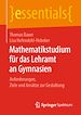 Télécharger le livre :  Mathematikstudium für das Lehramt an Gymnasien