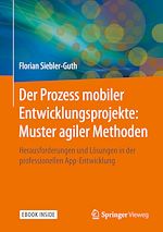 Download this eBook Der Prozess mobiler Entwicklungsprojekte: Muster agiler Methoden