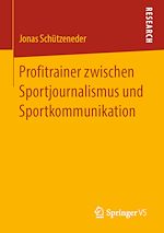 Télécharger le livre :  Profitrainer zwischen Sportjournalismus und Sportkommunikation