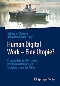 Télécharger le livre :  Human Digital Work – Eine Utopie?