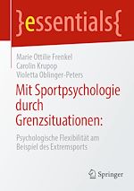 Télécharger le livre :  Mit Sportpsychologie durch Grenzsituationen: