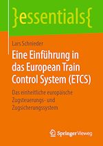 Download this eBook Eine Einführung in das European Train Control System (ETCS)