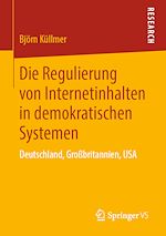 Télécharger le livre :  Die Regulierung von Internetinhalten in demokratischen Systemen