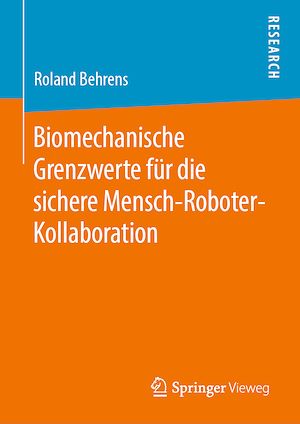 Téléchargez le livre :  Biomechanische Grenzwerte für die sichere Mensch-Roboter-Kollaboration