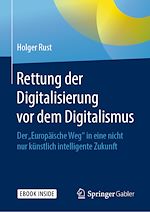 Télécharger le livre :  Rettung der Digitalisierung vor dem Digitalismus
