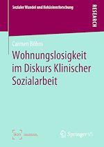Télécharger le livre :  Wohnungslosigkeit im Diskurs Klinischer Sozialarbeit
