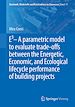 Télécharger le livre :  E3 – A parametric model to evaluate trade-offs between the Energetic, Economic, and Ecological lifecycle performance of building projects